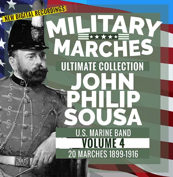 John Philip Sousa - Ultimate Collection - Volume 4